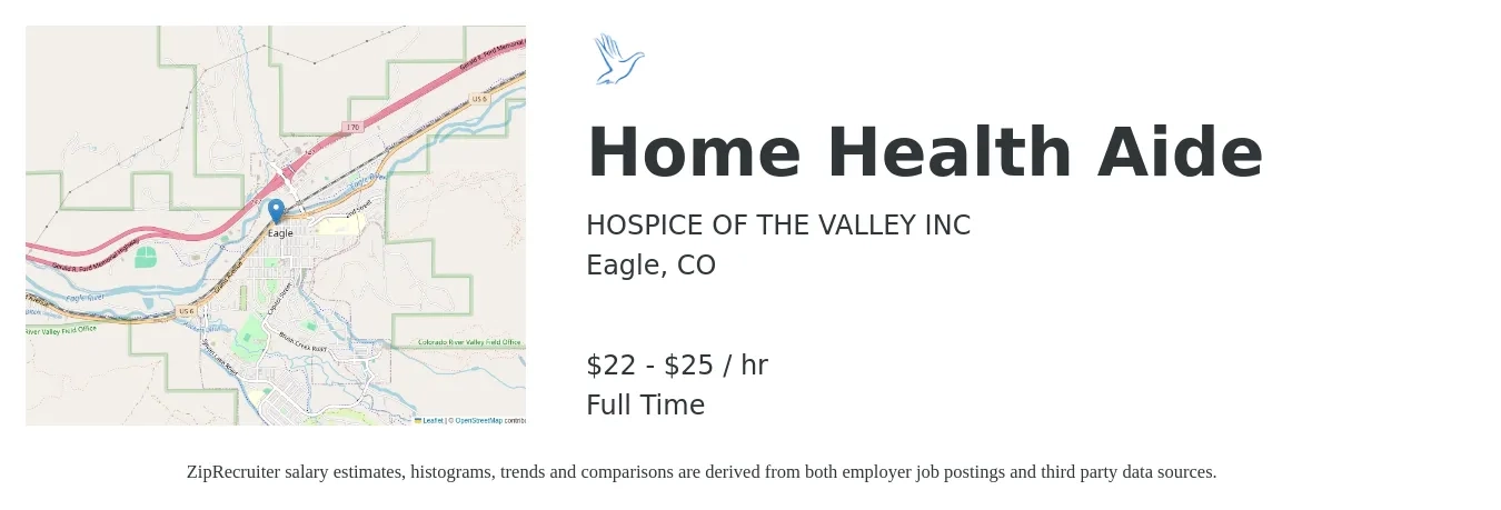 HOSPICE OF THE VALLEY INC job posting for a Home Health Aide in Eagle, CO with a salary of $23 to $27 Hourly with a map of Eagle location.