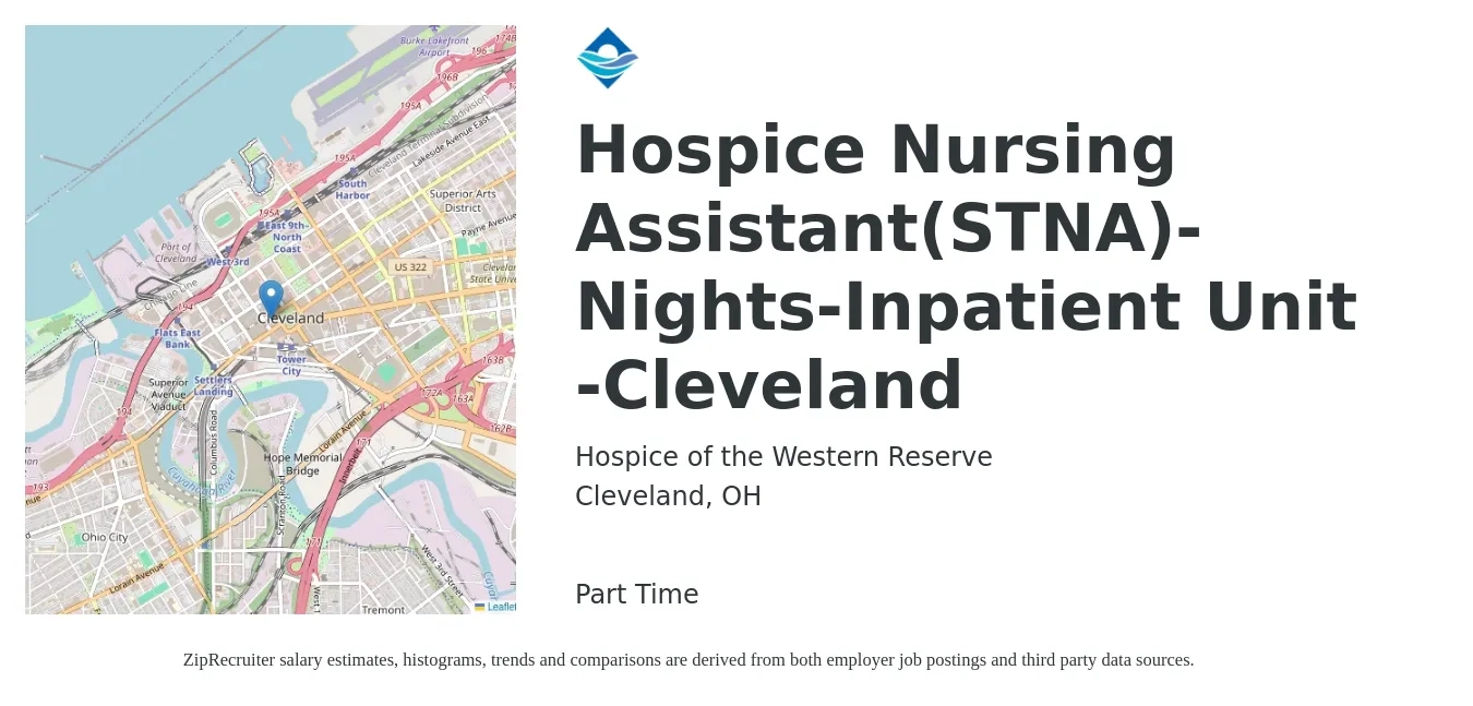 Hospice of the Western Reserve job posting for a Hospice Nursing Assistant(STNA)-Nights-Inpatient Unit -Cleveland in Cleveland, OH with a salary of $30,600 to $40,300 Yearly with a map of Cleveland location.