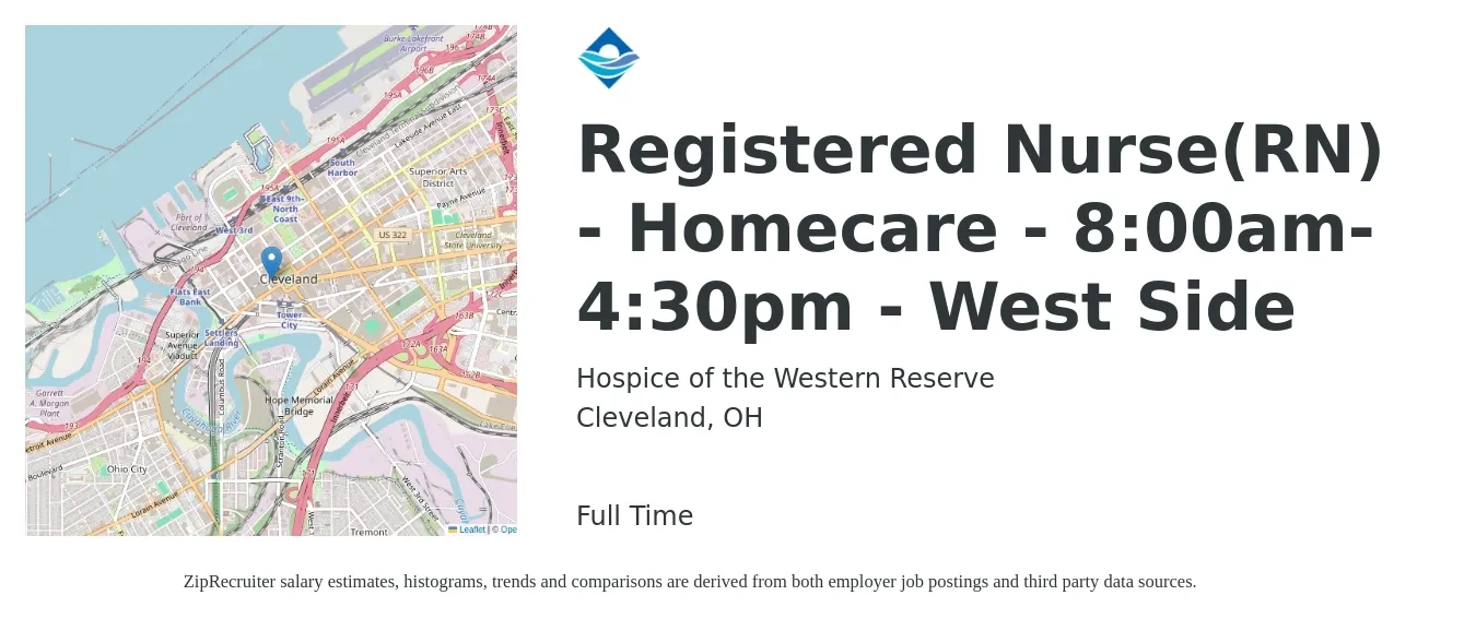 Hospice of the Western Reserve job posting for a Registered Nurse(RN) - Homecare - 8:00am-4:30pm - West Side in Cleveland, OH with a salary of $34 to $52 Hourly with a map of Cleveland location.