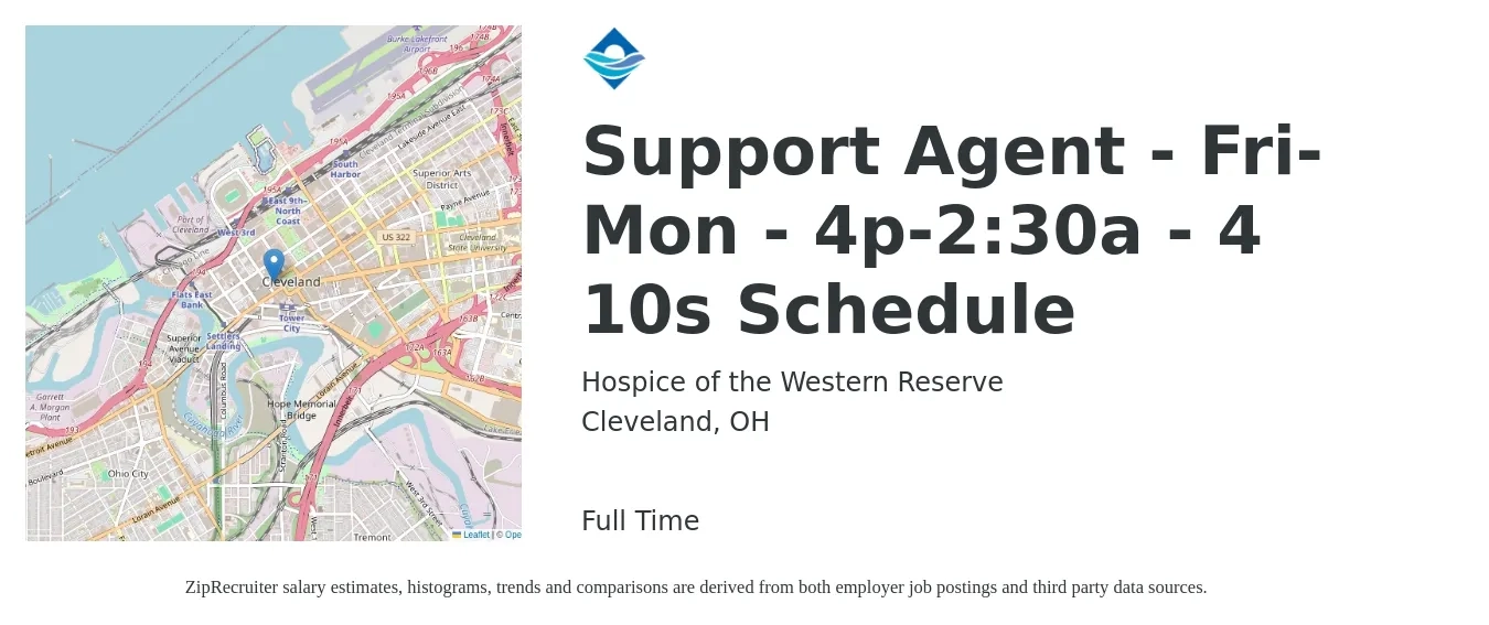 Hospice of the Western Reserve job posting for a Support Agent - Fri-Mon - 4p-2:30a - 4 10s Schedule in Cleveland, OH with a salary of $18 to $24 Hourly with a map of Cleveland location.