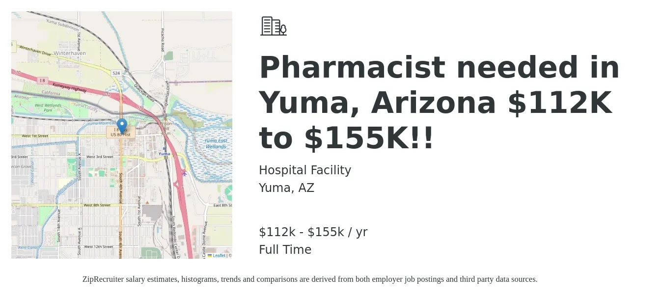 Hospital Facility job posting for a Pharmacist needed in Yuma, Arizona $112K to $155K!! in Yuma, AZ with a salary of $112,000 to $155,000 Yearly with a map of Yuma location.