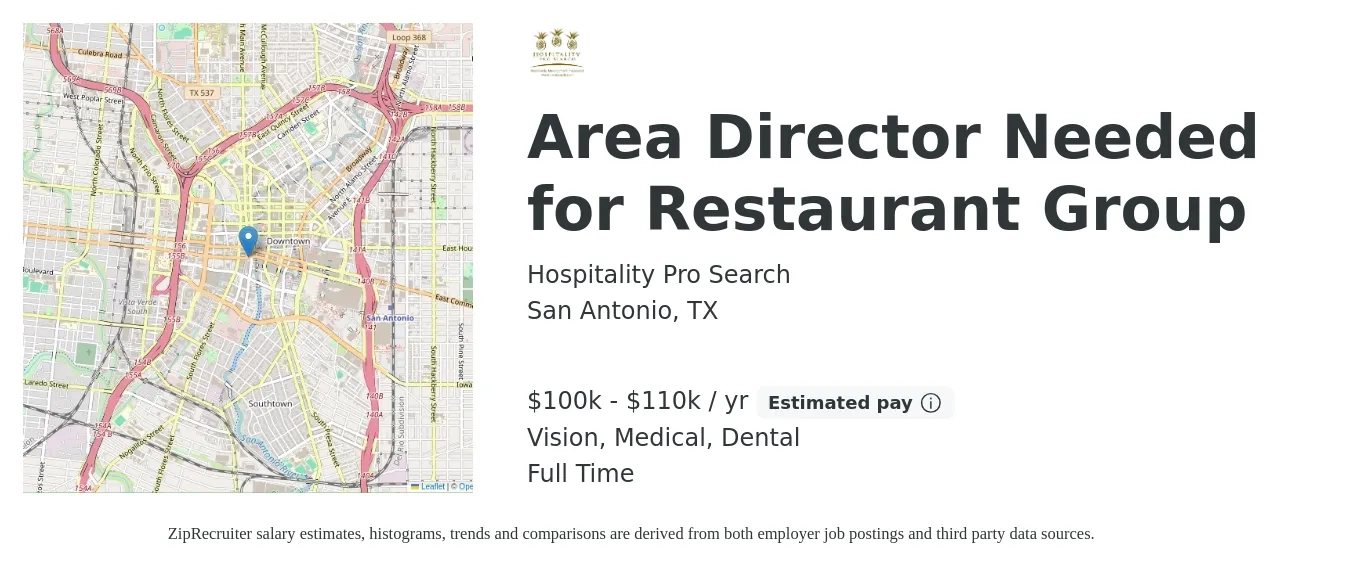 Hospitality Pro Search job posting for a Area Director Needed for Restaurant Group in San Antonio, TX with a salary of $100,000 to $110,000 Yearly and benefits including vision, dental, medical, and pto with a map of San Antonio location.
