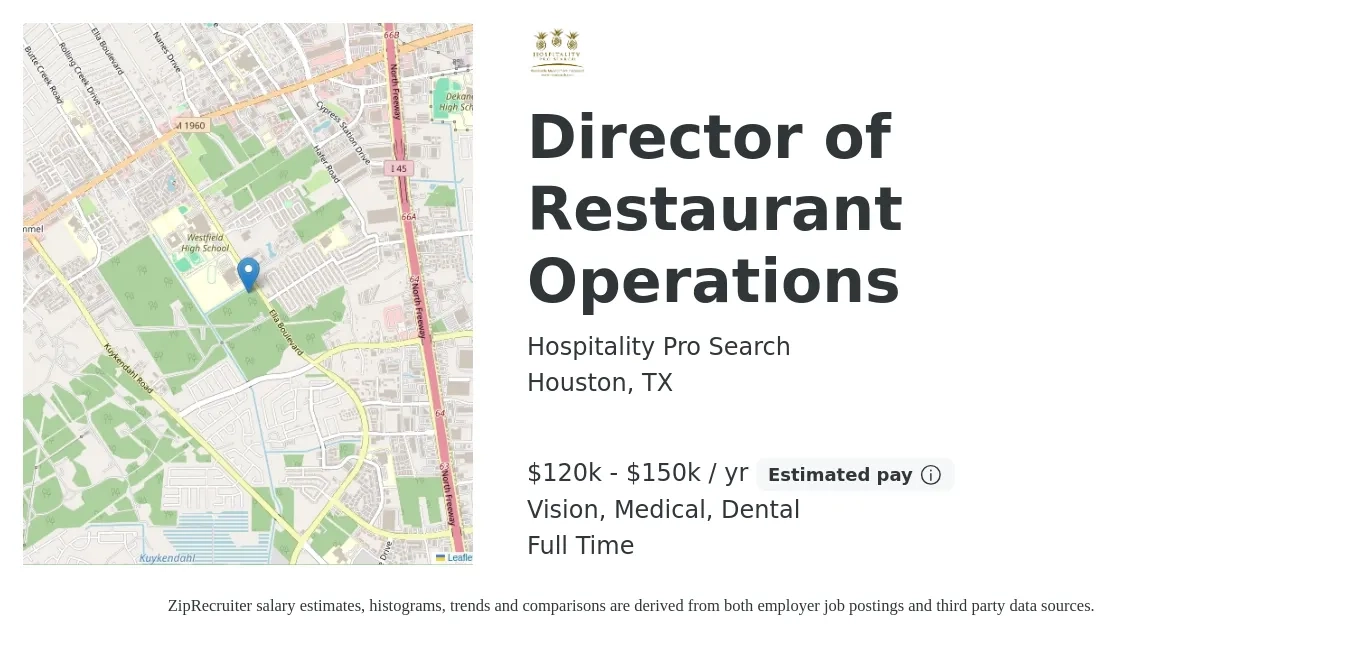 Hospitality Pro Search job posting for a Director of Restaurant Operations in Houston, TX with a salary of $120,000 to $150,000 Yearly and benefits including medical, pto, retirement, vision, and dental with a map of Houston location.