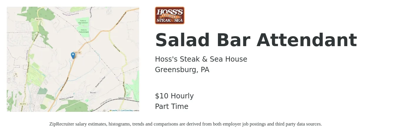 Hoss's Steak & Sea House job posting for a Salad Bar Attendant in Greensburg, PA with a salary of $10 Hourly with a map of Greensburg location.