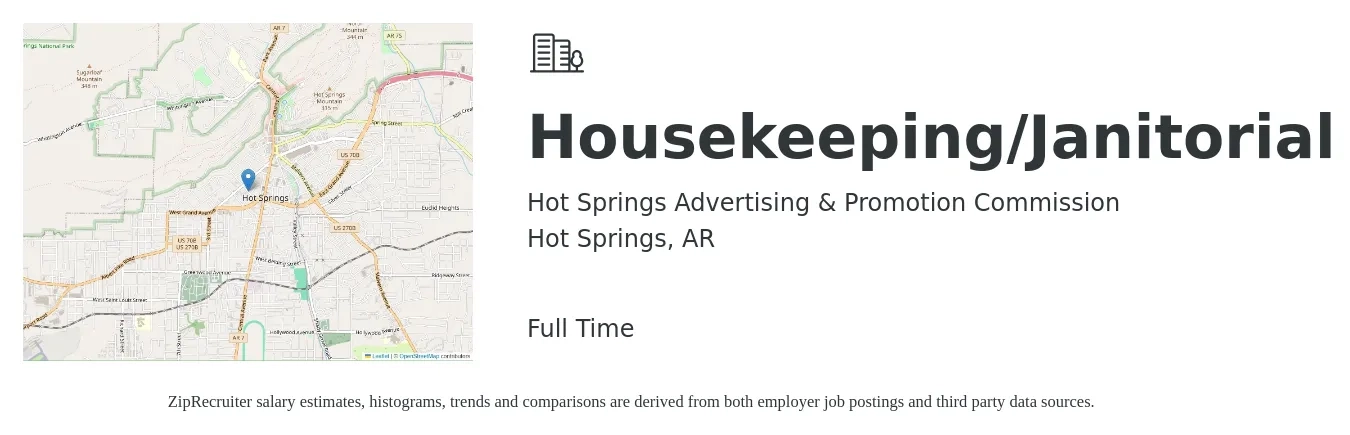 Hot Springs Advertising & Promotion Commission job posting for a Housekeeping/Janitorial in Hot Springs, AR with a salary of $12 to $15 Hourly with a map of Hot Springs location.