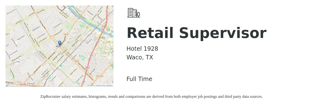 Hotel 1928 job posting for a Retail Supervisor in Waco, TX with a salary of $16 to $25 Hourly with a map of Waco location.