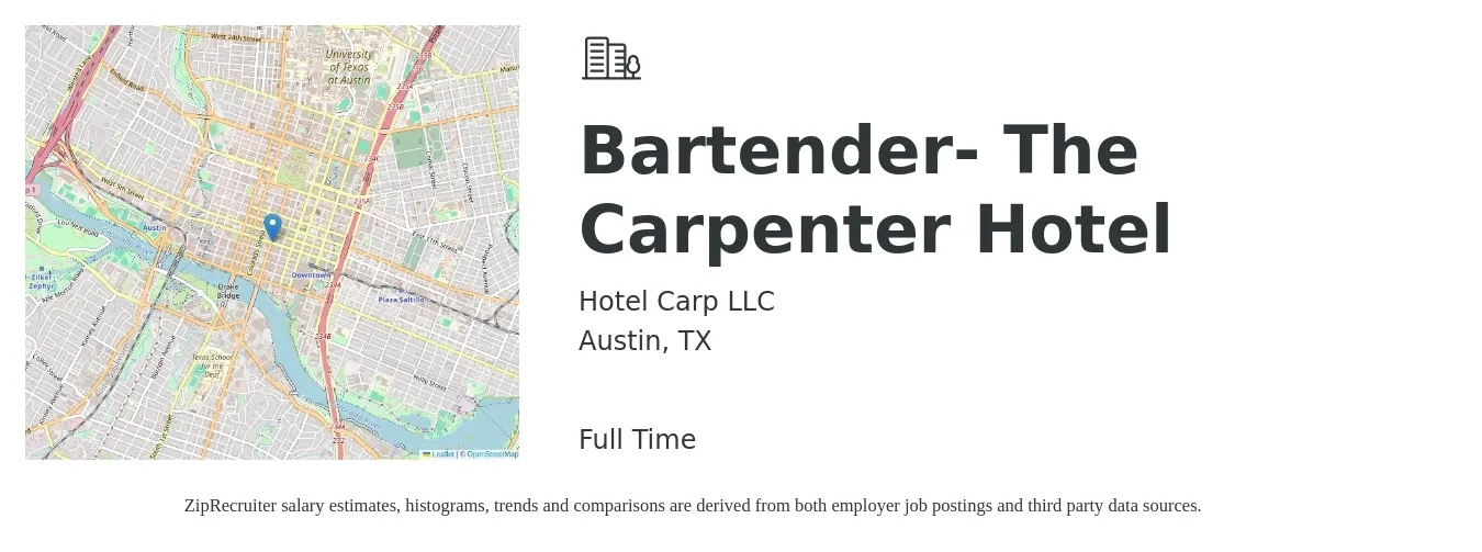 Hotel Carp LLC job posting for a Bartender- The Carpenter Hotel in Austin, TX with a salary of $10 to $18 Hourly with a map of Austin location.