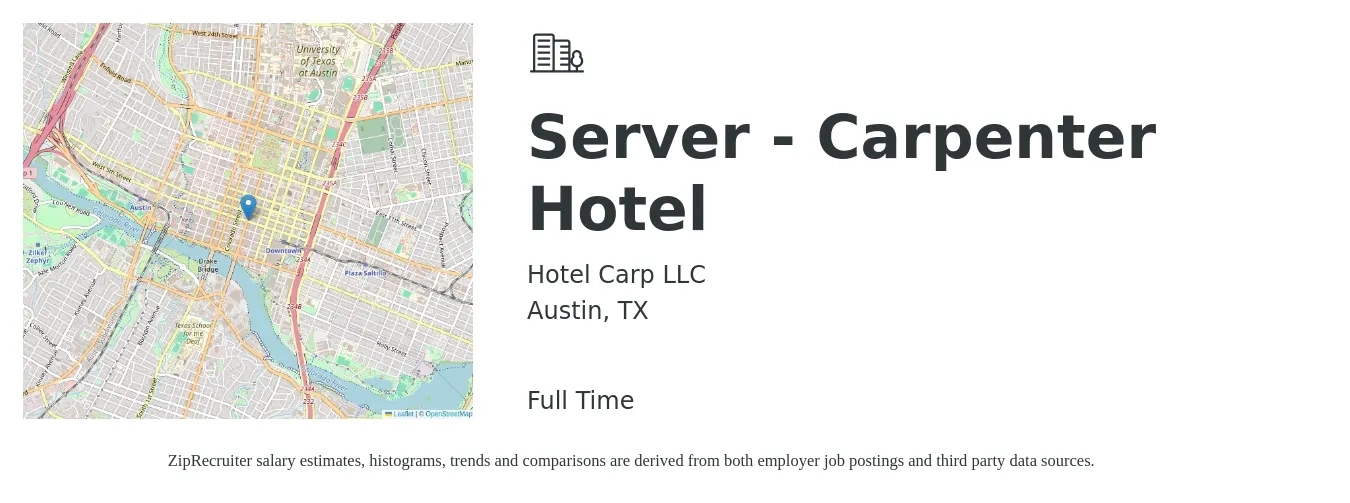 Hotel Carp LLC job posting for a Server - Carpenter Hotel in Austin, TX with a salary of $11 to $18 Hourly with a map of Austin location.