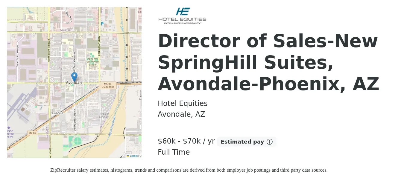 Hotel Equities job posting for a Director of Sales-New SpringHill Suites, Avondale-Phoenix, AZ in Avondale, AZ with a salary of $60,000 to $70,000 Yearly with a map of Avondale location.