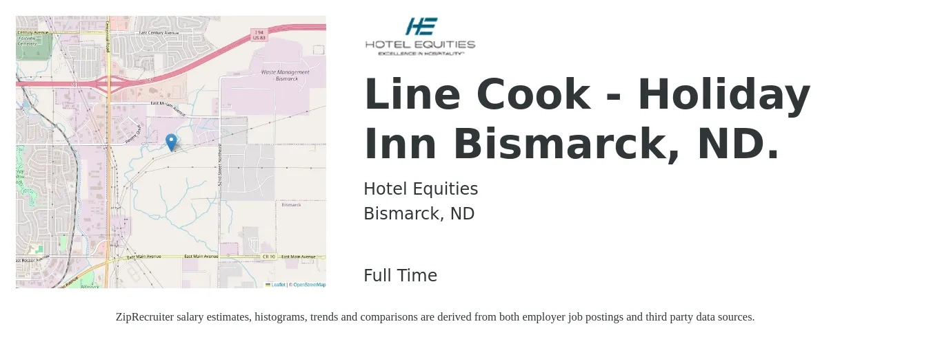 Hotel Equities job posting for a Line Cook - Holiday Inn Bismarck, ND. in Bismarck, ND with a salary of $18 to $18 Hourly with a map of Bismarck location.