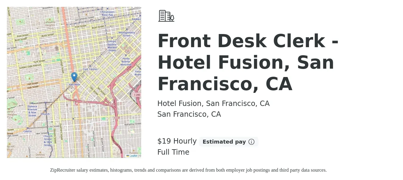 Hotel Fusion, San Francisco, CA job posting for a Front Desk Clerk - Hotel Fusion, San Francisco, CA in San Francisco, CA with a salary of $20 Hourly with a map of San Francisco location.