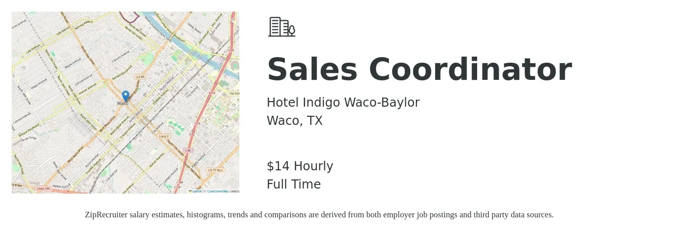 Hotel Indigo Waco-Baylor job posting for a Sales Coordinator in Waco, TX with a salary of $15 Hourly with a map of Waco location.