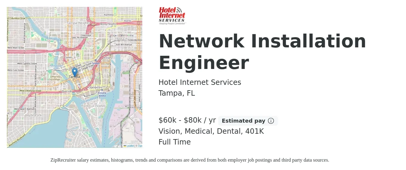 Hotel Internet Services job posting for a Network Installation Engineer in Tampa, FL with a salary of $60,000 to $80,000 Yearly and benefits including dental, life_insurance, medical, vision, and 401k with a map of Tampa location.