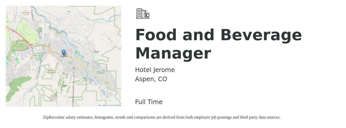 Hotel Jerome job posting for a Food and Beverage Manager in Aspen, CO with a salary of $70,000 to $80,000 Yearly with a map of Aspen location.