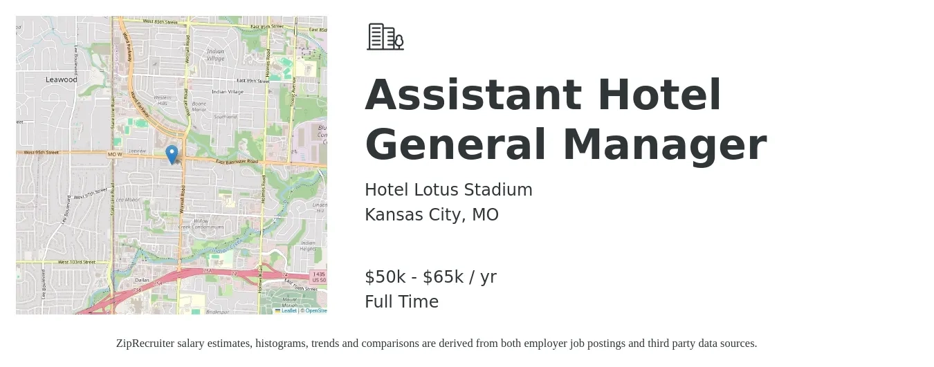 Hotel Lotus Stadium job posting for a Assistant Hotel General Manager in Kansas City, MO with a salary of $50,000 to $65,000 Yearly with a map of Kansas City location.
