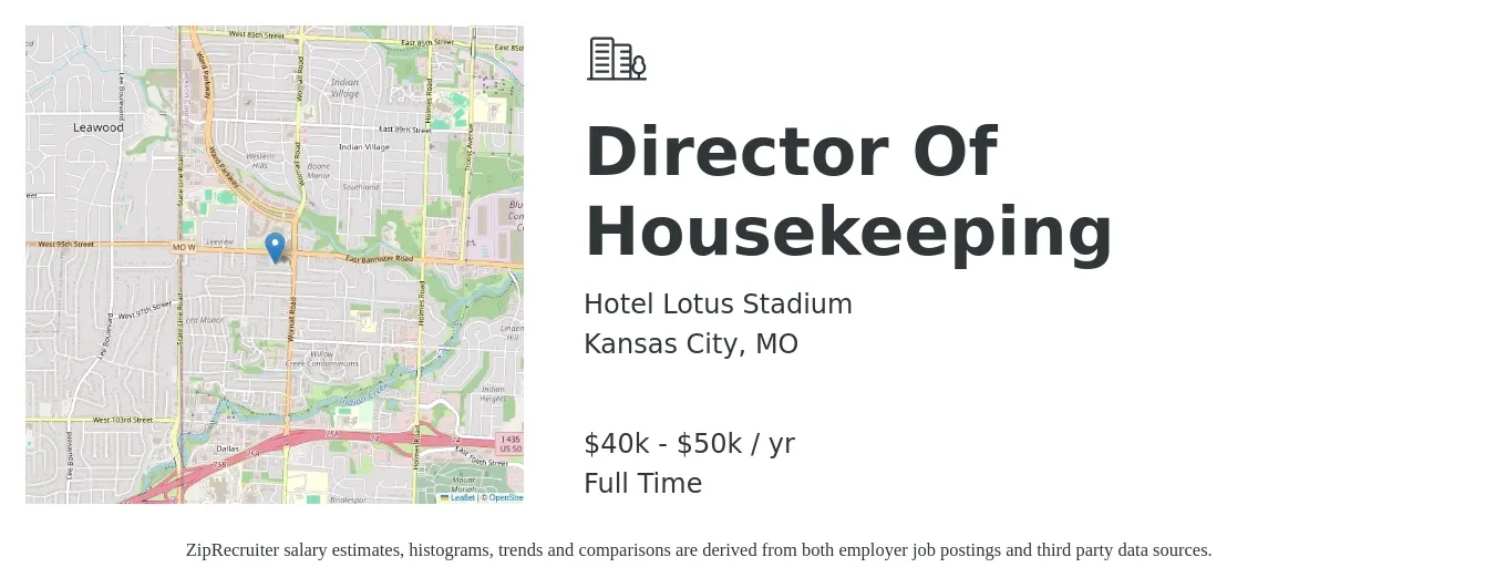 Hotel Lotus Stadium job posting for a Director Of Housekeeping in Kansas City, MO with a salary of $40,000 to $50,000 Yearly with a map of Kansas City location.