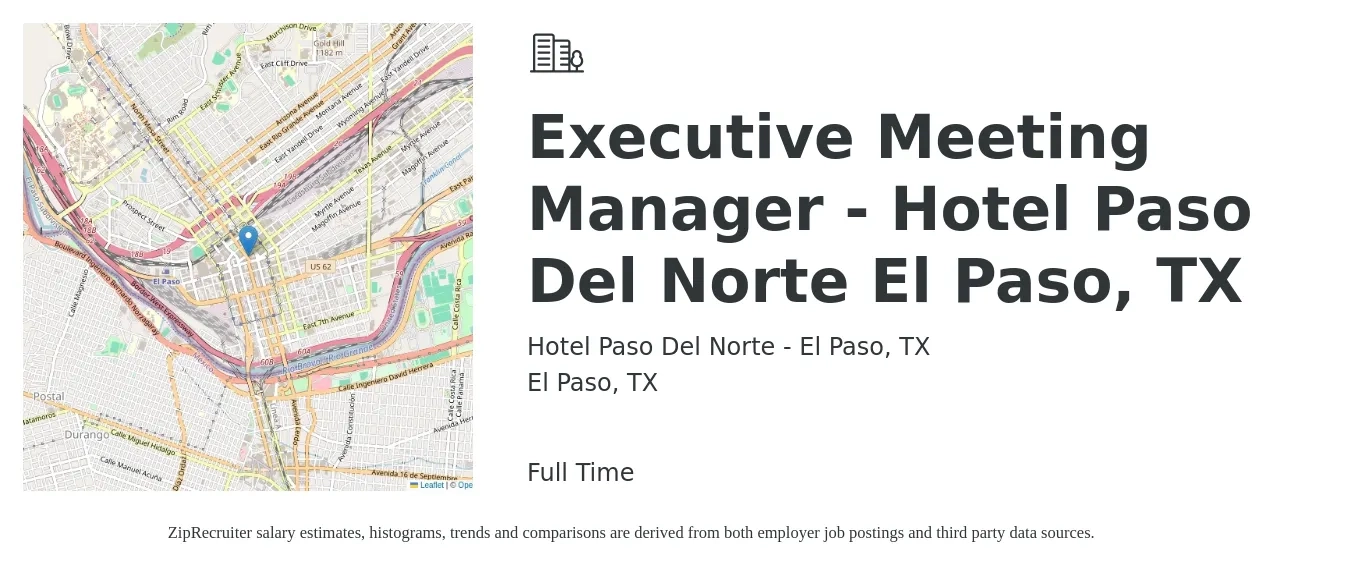 Hotel Paso Del Norte - El Paso, TX job posting for a Executive Meeting Manager - Hotel Paso Del Norte El Paso, TX in El Paso, TX with a salary of $47,500 to $59,700 Yearly with a map of El Paso location.