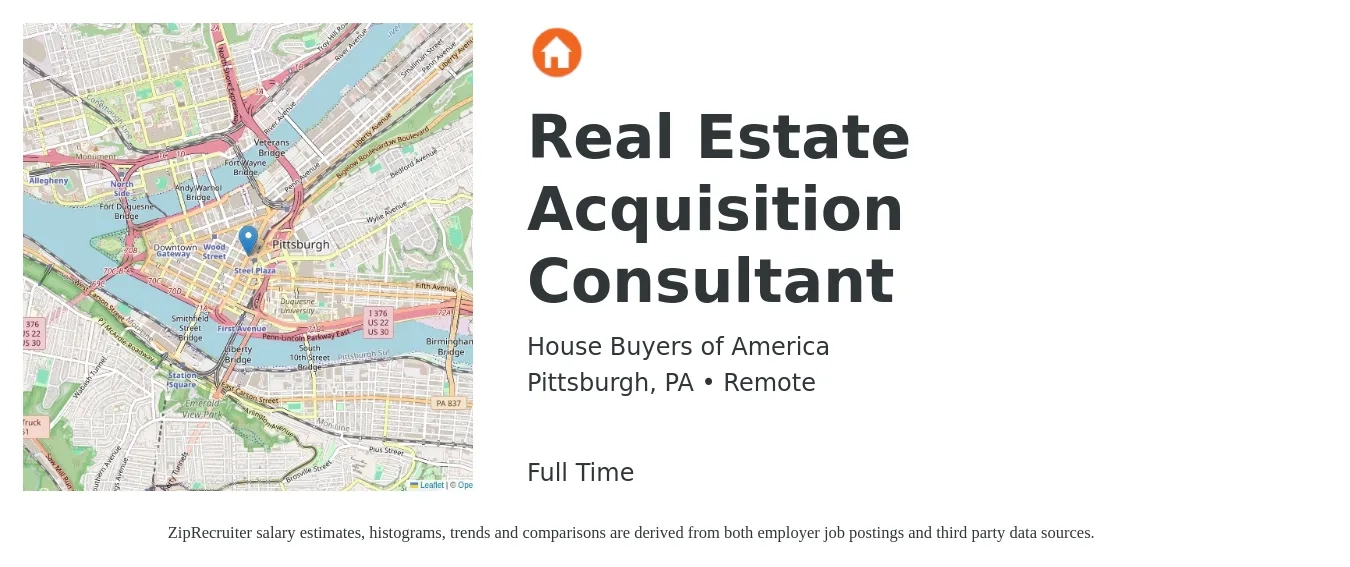 House Buyers of America job posting for a Real Estate Acquisition Consultant in Pittsburgh, PA with a salary of $89,300 to $89,800 Yearly with a map of Pittsburgh location.