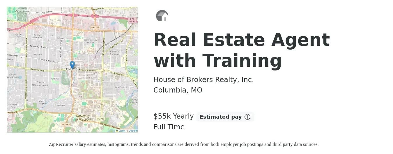 House of Brokers Realty, Inc. job posting for a Real Estate Agent with Training in Columbia, MO with a salary of $55,000 to $139,000 Yearly with a map of Columbia location.