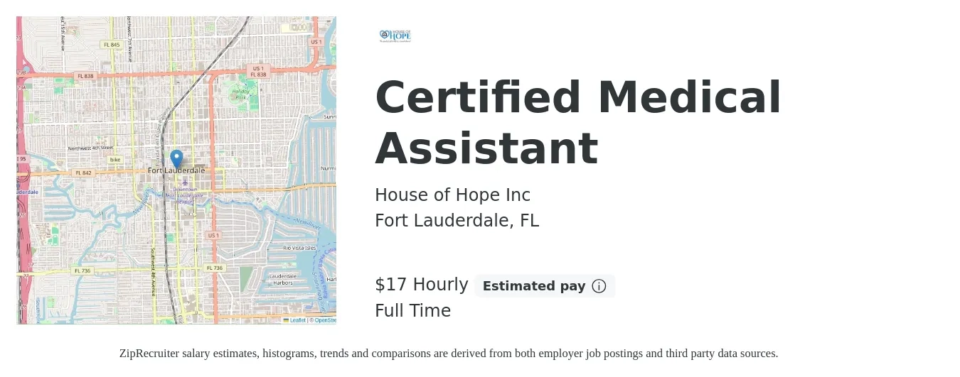 House of Hope Inc job posting for a Certified Medical Assistant in Fort Lauderdale, FL with a salary of $18 Hourly with a map of Fort Lauderdale location.