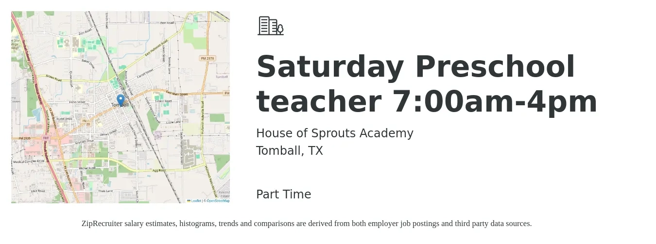 House of Sprouts Academy job posting for a Saturday Preschool teacher 7:00am-4pm in Tomball, TX with a salary of $14 to $19 Hourly with a map of Tomball location.
