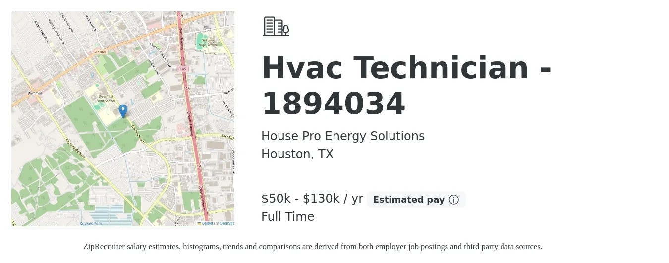 House Pro Energy Solutions job posting for a Hvac Technician - 1894034 in Houston, TX with a salary of $50,000 to $130,000 Yearly with a map of Houston location.