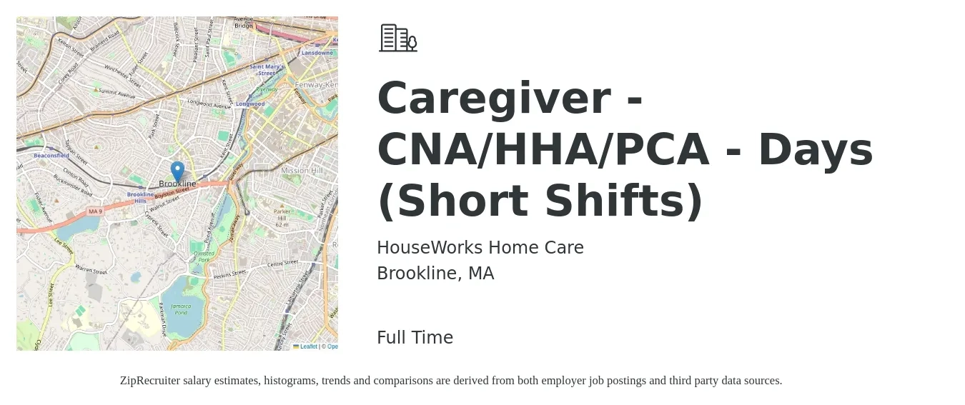 HouseWorks Home Care job posting for a Caregiver - CNA/HHA/PCA - Days (Short Shifts) in Brookline, MA with a salary of $18 to $18 Hourly with a map of Brookline location.