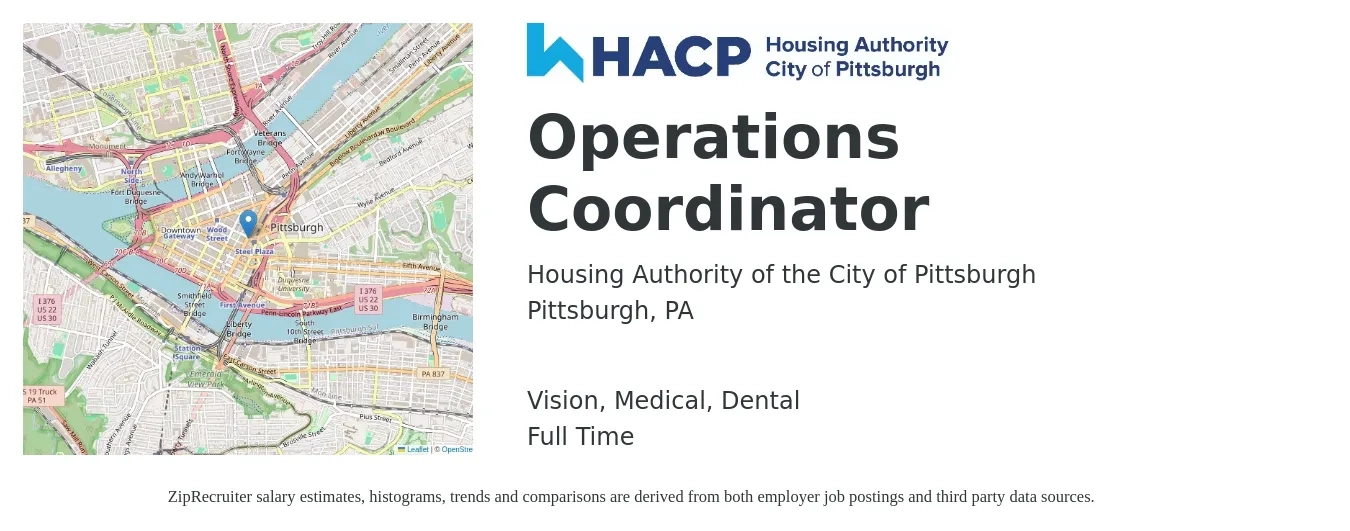 Housing Authority of the City of Pittsburgh job posting for a Operations Coordinator in Pittsburgh, PA with a salary of $20 to $28 Hourly and benefits including vision, dental, life_insurance, medical, and retirement with a map of Pittsburgh location.