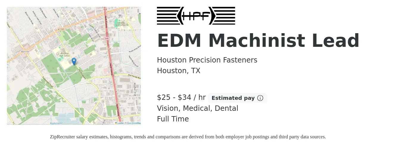 Houston Precision Fasteners job posting for a EDM Machinist Lead in Houston, TX with a salary of $26 to $36 Hourly and benefits including dental, life_insurance, medical, pto, retirement, and vision with a map of Houston location.