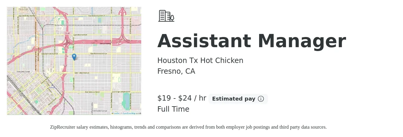 Houston Tx Hot Chicken job posting for a Assistant Manager in Fresno, CA with a salary of $20 to $25 Hourly with a map of Fresno location.