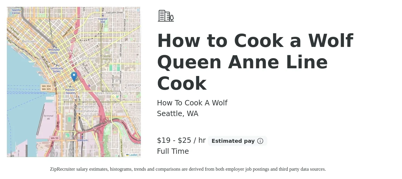 How To Cook A Wolf job posting for a How to Cook a Wolf Queen Anne Line Cook in Seattle, WA with a salary of $20 to $26 Hourly with a map of Seattle location.