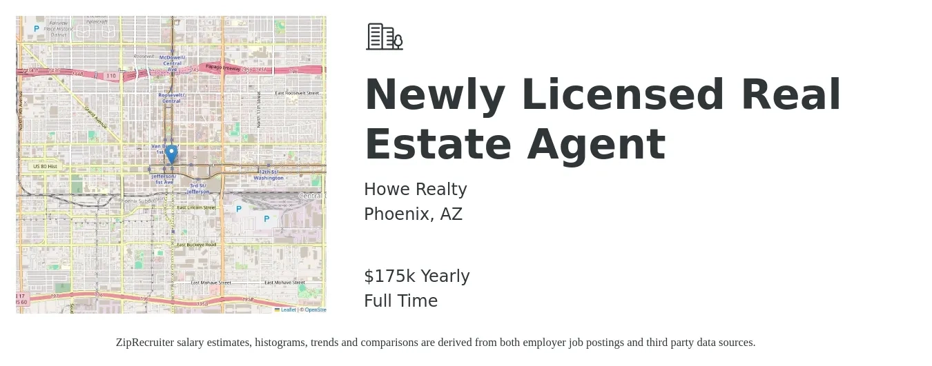 Howe Realty job posting for a Newly Licensed Real Estate Agent in Phoenix, AZ with a salary of $175,000 Yearly with a map of Phoenix location.
