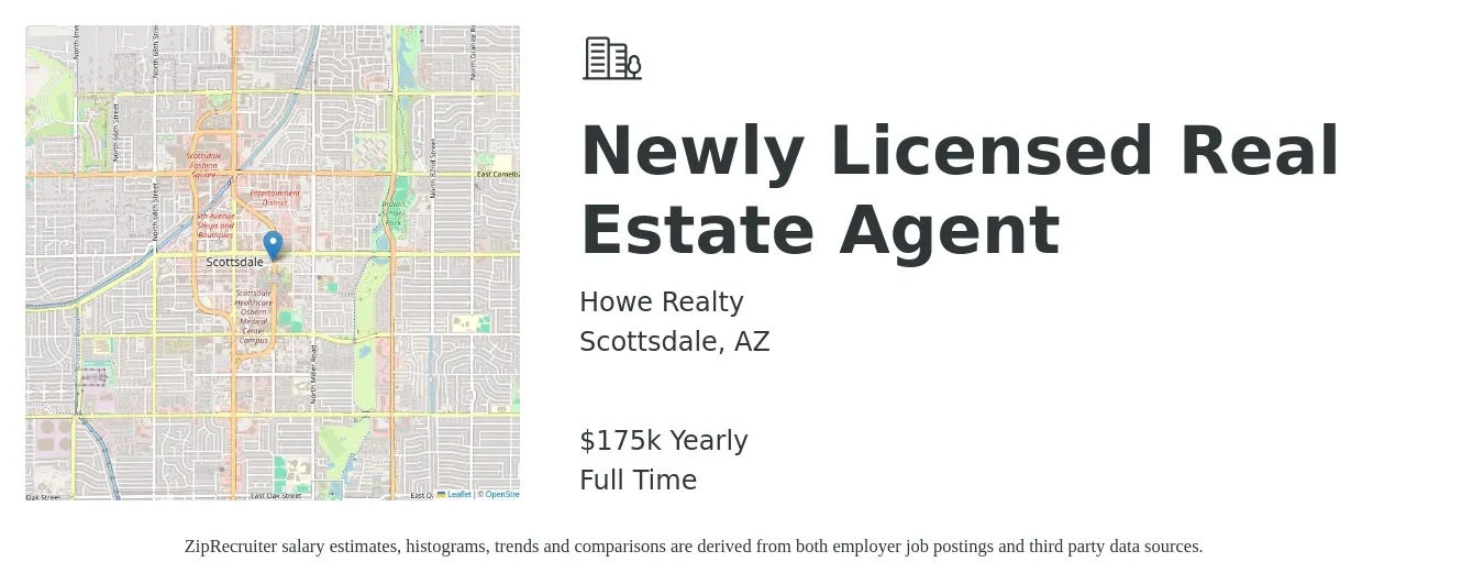 Howe Realty job posting for a Newly Licensed Real Estate Agent in Scottsdale, AZ with a salary of $175,000 Yearly with a map of Scottsdale location.