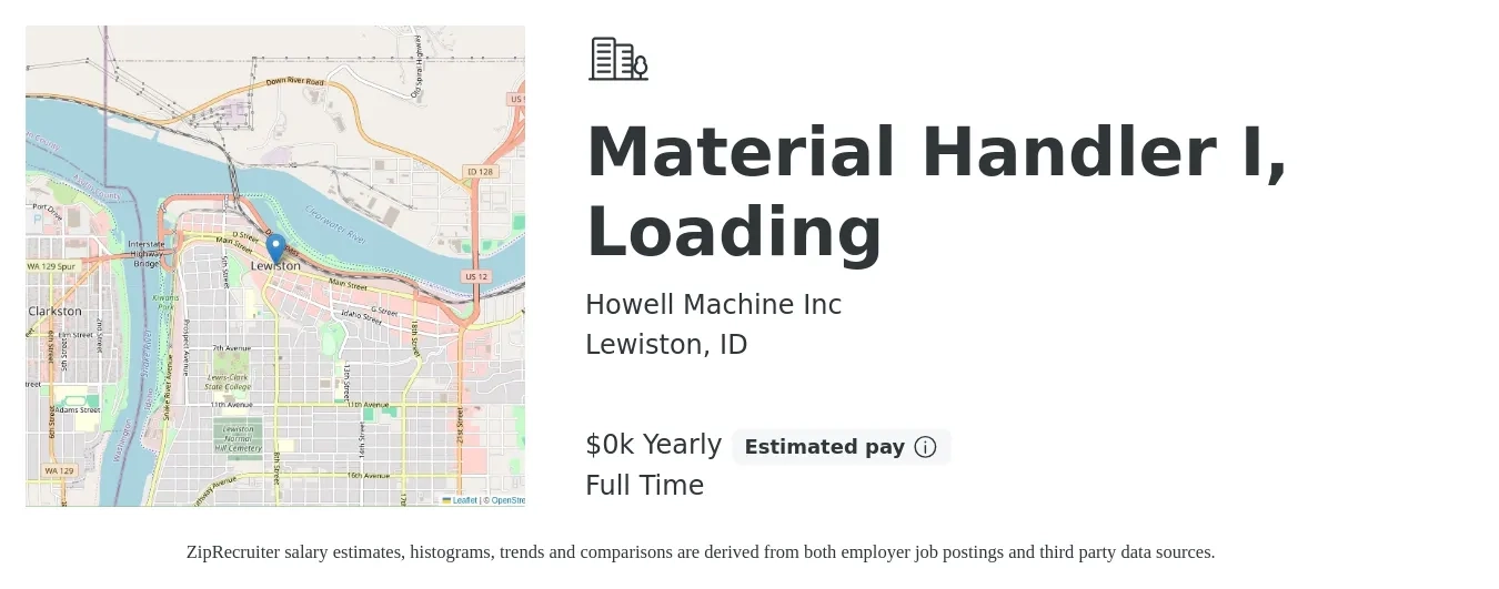 Howell Machine Inc job posting for a Material Handler I, Loading in Lewiston, ID with a salary of $18 to $19 Yearly with a map of Lewiston location.
