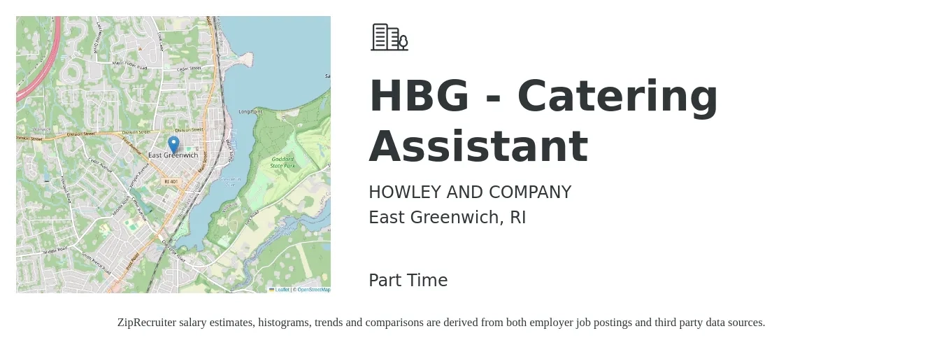 HOWLEY AND COMPANY job posting for a HBG - Catering Assistant in East Greenwich, RI with a salary of $14 to $18 Hourly with a map of East Greenwich location.