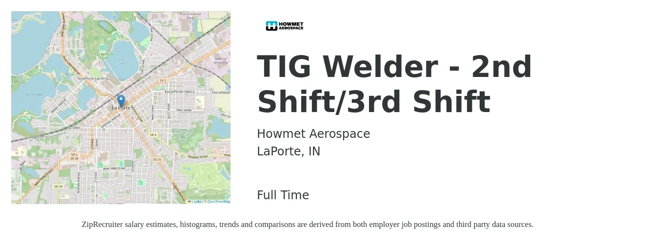 Howmet Aerospace job posting for a TIG Welder - 2nd Shift/3rd Shift in LaPorte, IN with a salary of $28 Hourly with a map of LaPorte location.