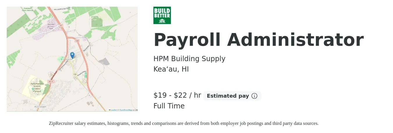 HPM Building Supply job posting for a Payroll Administrator in Kea‘au, HI with a salary of $20 to $23 Hourly with a map of Kea‘au location.