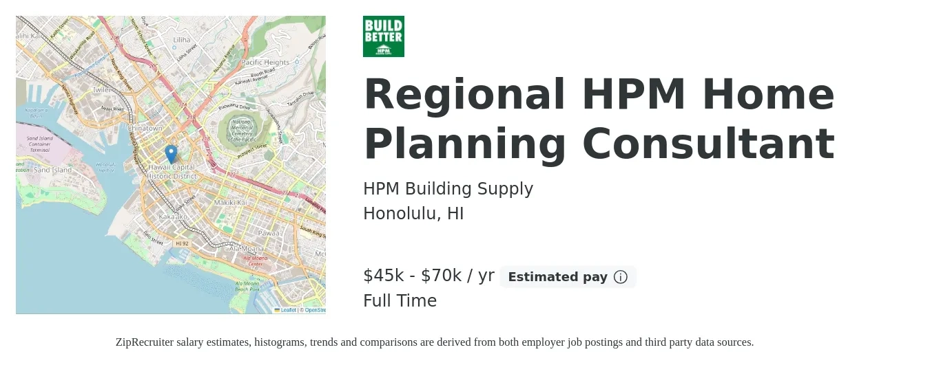 HPM Building Supply job posting for a Regional HPM Home Planning Consultant in Honolulu, HI with a salary of $45,800 to $70,600 Yearly with a map of Honolulu location.