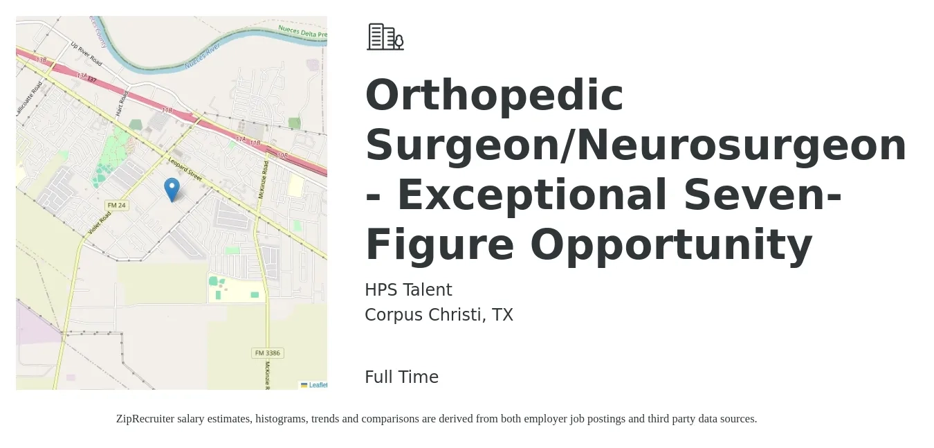 HPS Talent job posting for a Orthopedic Surgeon/Neurosurgeon - Exceptional Seven-Figure Opportunity in Corpus Christi, TX with a salary of $312,000 to $338,100 Yearly with a map of Corpus Christi location.