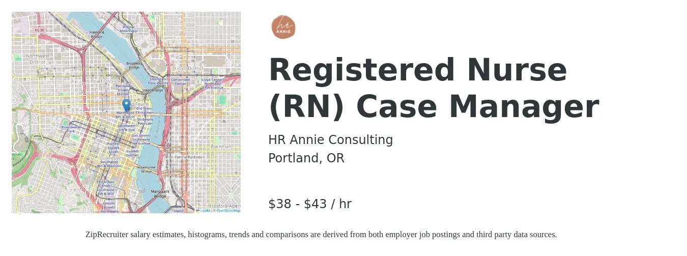 HR Annie Consulting job posting for a Registered Nurse (RN) Case Manager in Portland, OR with a salary of $40 to $45 Hourly with a map of Portland location.