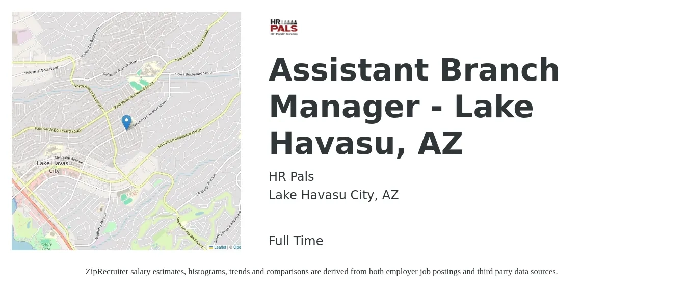 HR Pals job posting for a Assistant Branch Manager - Lake Havasu, AZ in Lake Havasu City, AZ with a salary of $57,000 to $72,000 Yearly with a map of Lake Havasu City location.