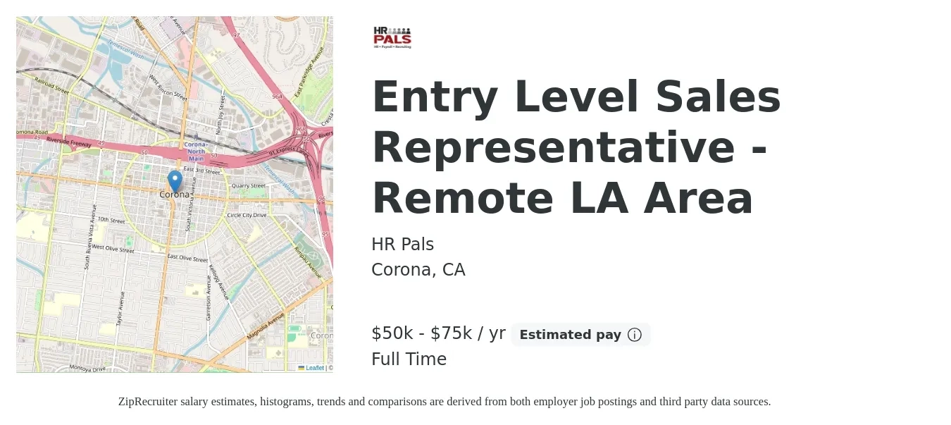 HR Pals job posting for a Entry Level Sales Representative - Remote LA Area in Corona, CA with a salary of $50,000 to $75,000 Yearly with a map of Corona location.