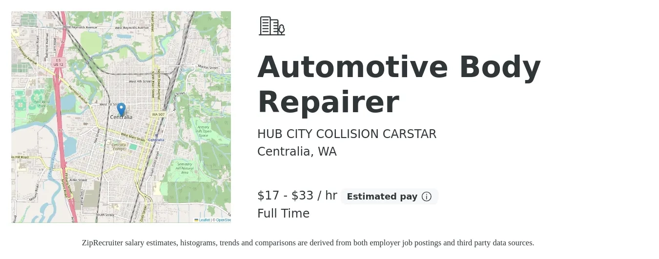 HUB CITY COLLISION CARSTAR job posting for a Automotive Body Repairer in Centralia, WA with a salary of $18 to $35 Hourly with a map of Centralia location.
