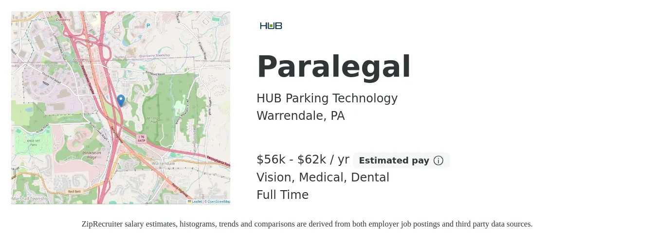 HUB Parking Technology job posting for a Paralegal in Warrendale, PA with a salary of $56,160 to $62,400 Yearly and benefits including pto, retirement, vision, dental, life_insurance, and medical with a map of Warrendale location.