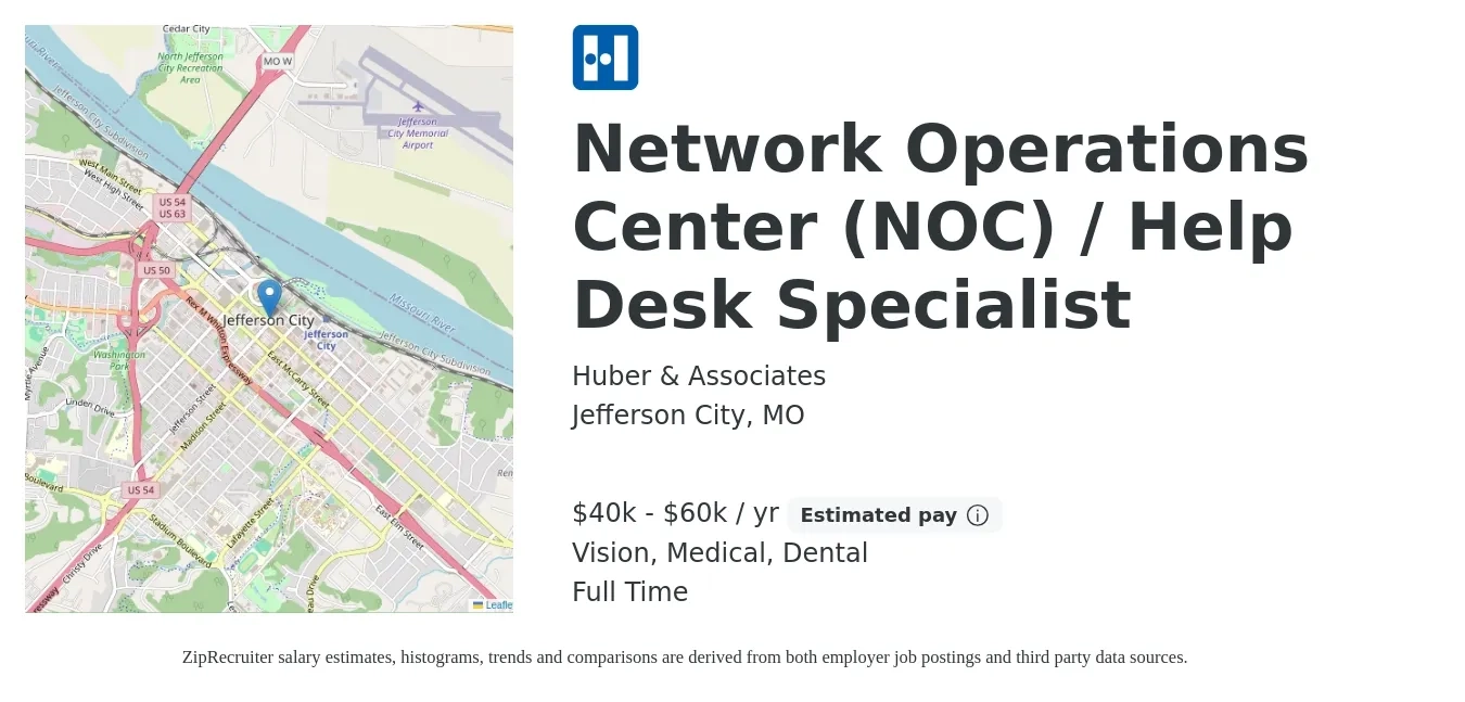 Huber & Associates job posting for a Network Operations Center (NOC) / Help Desk Specialist in Jefferson City, MO with a salary of $40,000 to $60,000 Yearly and benefits including dental, life_insurance, medical, pto, retirement, and vision with a map of Jefferson City location.