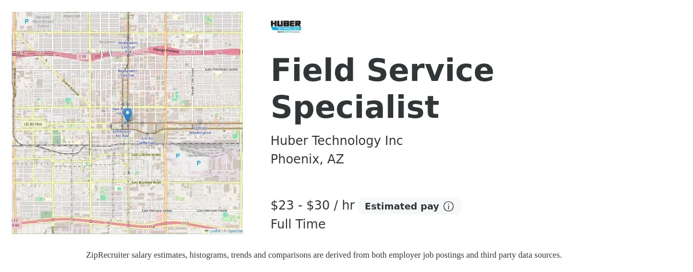 Huber Technology Inc job posting for a Field Service Specialist in Phoenix, AZ with a salary of $24 to $32 Hourly with a map of Phoenix location.