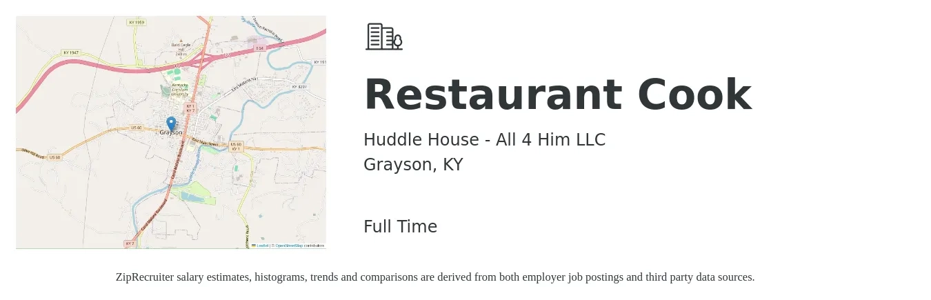 Huddle House - All 4 Him LLC job posting for a Restaurant Cook in Grayson, KY with a salary of $8 to $11 Hourly with a map of Grayson location.
