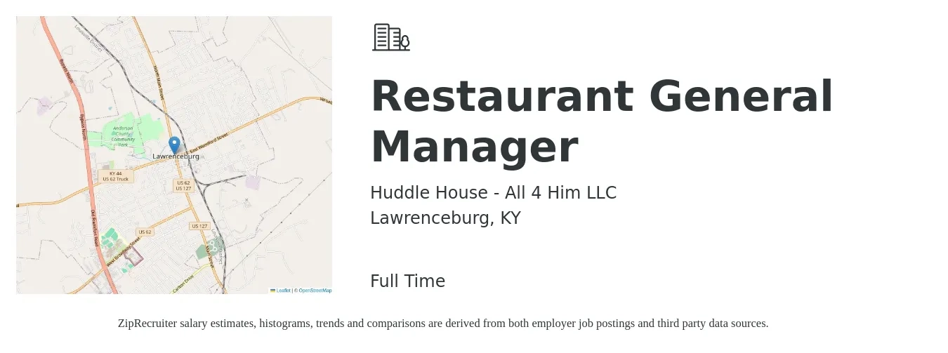 Huddle House - All 4 Him LLC job posting for a Restaurant General Manager in Lawrenceburg, KY with a salary of $3,000 Monthly with a map of Lawrenceburg location.
