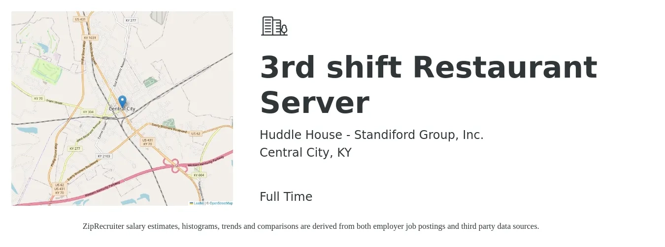 Huddle House - Standiford Group, Inc. job posting for a 3rd shift Restaurant Server in Central City, KY with a salary of $8 to $12 Hourly with a map of Central City location.