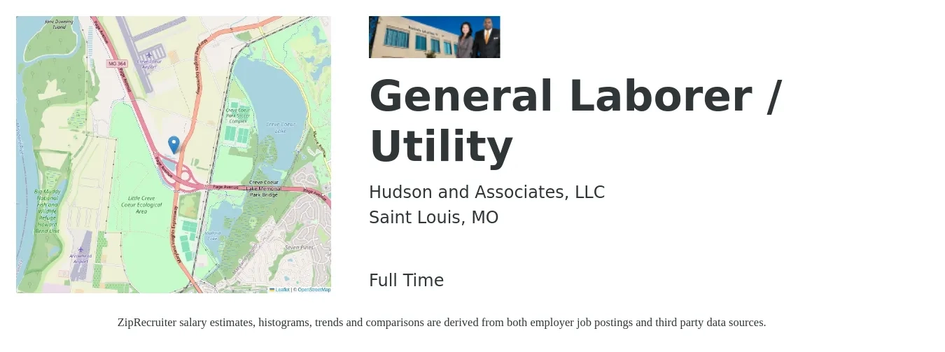 Hudson and Associates, LLC job posting for a General Laborer / Utility in Saint Louis, MO with a salary of $16 to $20 Hourly with a map of Saint Louis location.